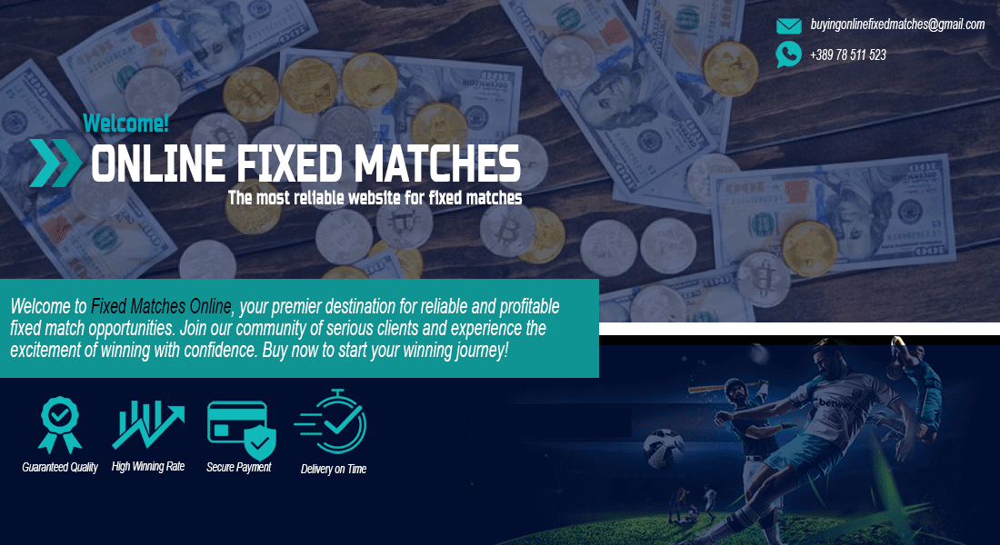 ONLINE FIXED MATCHES - Fixed Matches, Fixed Games Today, Fixed Match, Today Fixed Matches, Hot Fixed Matches, Verified Fixed Matches, Soccervista Fixed Matches, Guaranteed Combo Fixed Matches, Best Fixed Matches, Reliable Fixed Matches Provider, Online Soccer Betting, Daily Fixed Matches, Sweden Fixed Matches, Usa Fixed Matches, Gorgov Fixed Matches, Fixed Match Bet, Michael Fixed Matches, Safe Fixed Matches, Red Star Fixed Matches, Bet At Home 1x2, Draw Fixed Matches, Secret Fixed Matches, Secure Fixed Matches, Manipulated Fixed Matches, Successful Fixed Matches, Precise Fixed Matches, Precisely Fixed Games Today, Today Leaked Fixed Matches, Legit Sites Fixed Matches, Vip Fixed Matches, HT FT Fixed Matches, Soccer Tips Today, Best Odds Today, 100 Sure Fixed Matches, Single Fixed Matches, Solo Fixed Matches, Halftime Fulltime Fixed Matches, Solopredict Fixed Games, Dark Web Fixed Matches, Korea Fixed Matches, Australia Fixed Matches, Rigged Fixed Matches, Fixhtft Games Today, Fixed Matches Shop, Fixed Matches House